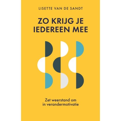 Zo Krijg Je Iedereen Mee - Lisette van de Sandt