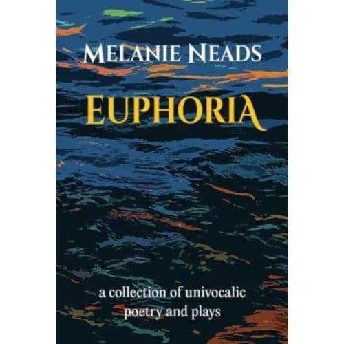 Euphoria - Melanie Neads