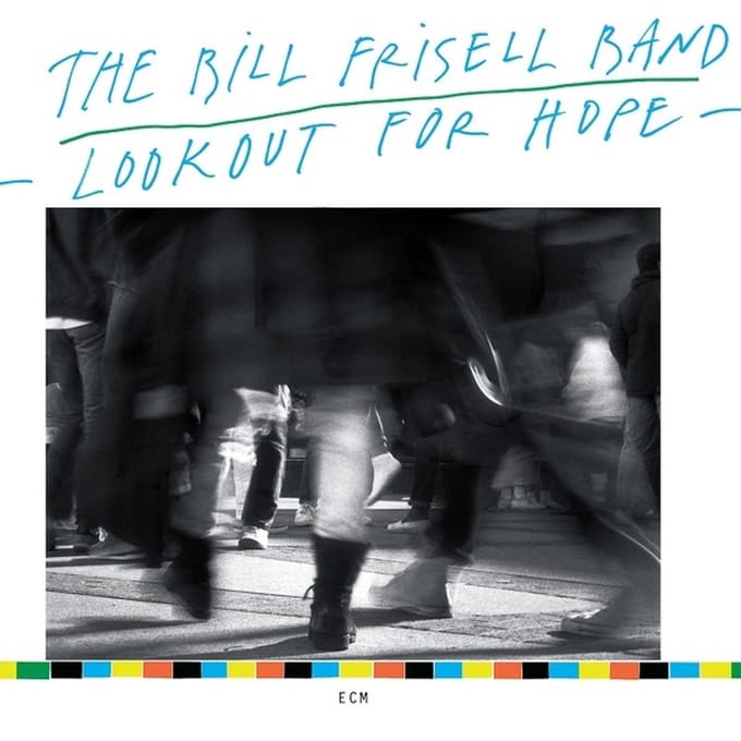 The Bill Frisell Band - Lookout For Hope (CD)