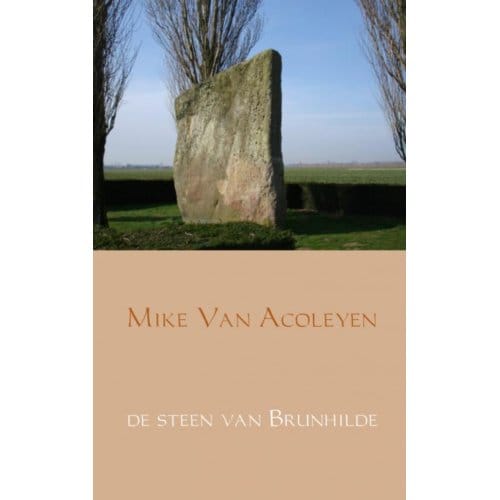 De Steen Van Brunhilde - Mike Van Acoleyen