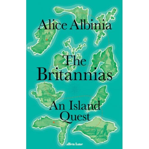 The Britannias - Alice Albinia