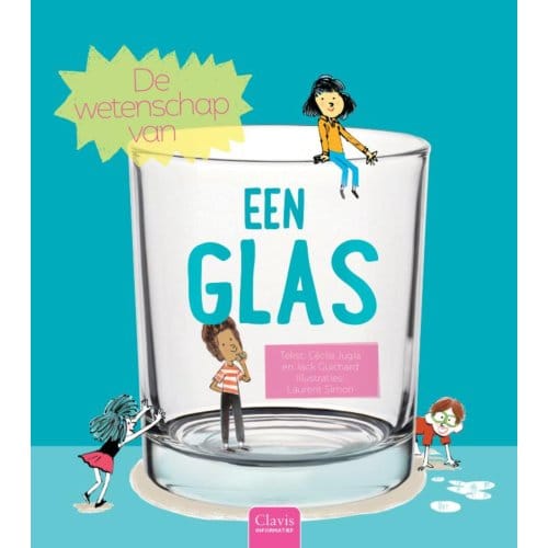 De Wetenschap Van Een Glas - De Wetenschap Van - Cécile Jugla