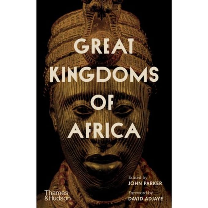 Great Kingdoms Of Africa - David Adjaye
