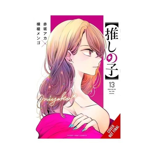 [oshi No Ko], Vol. 13 - [oshi No Ko] - Abigail Blackman