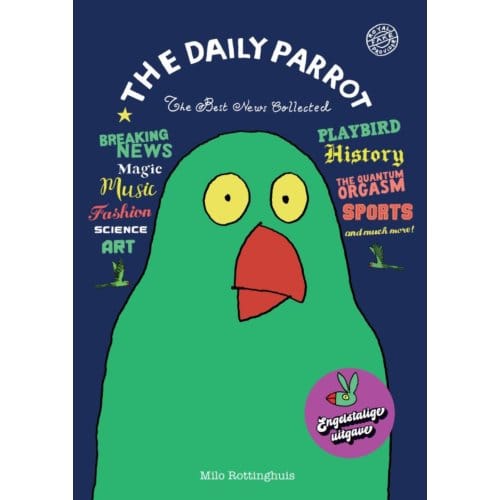 Het Beste Van The Daily Parrot - Milo Rottinghuis