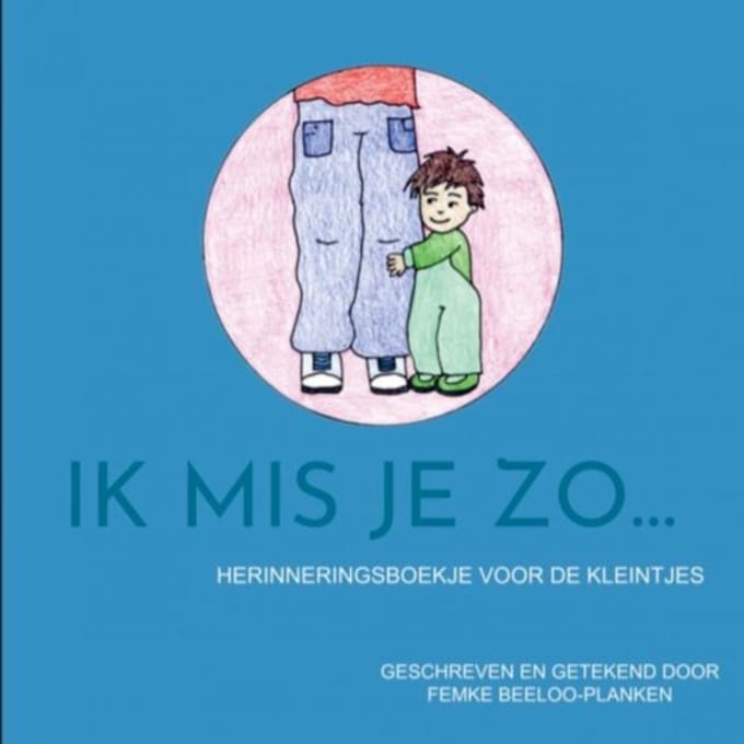 Ik Mis Je Zo... - Femke Beeloo-Planken