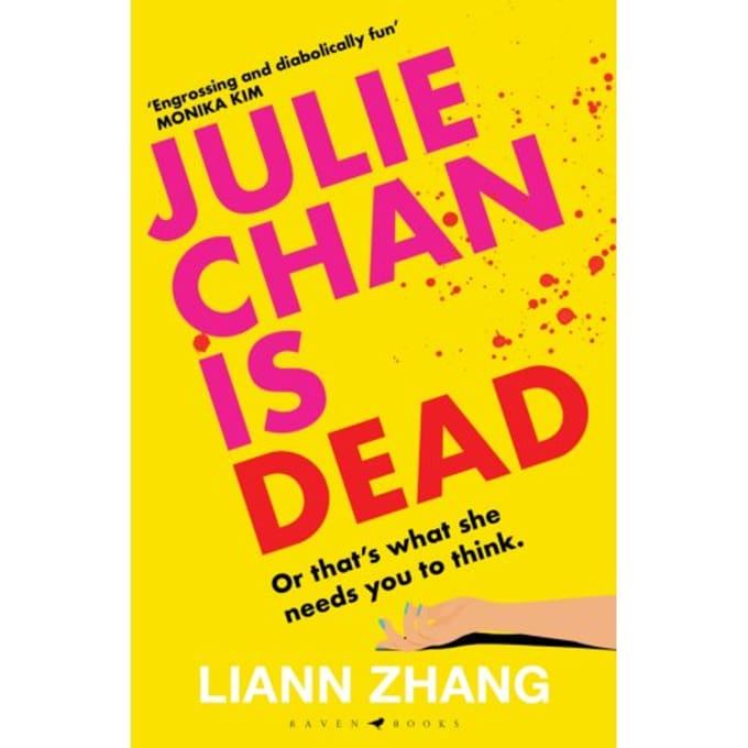 Julie Chan Is Dead - Liann Zhang