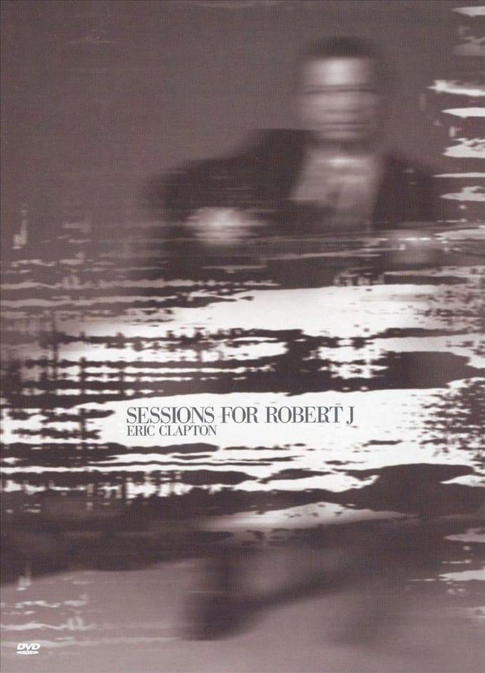 Sessions for Robert Johnson (incl. DVD)