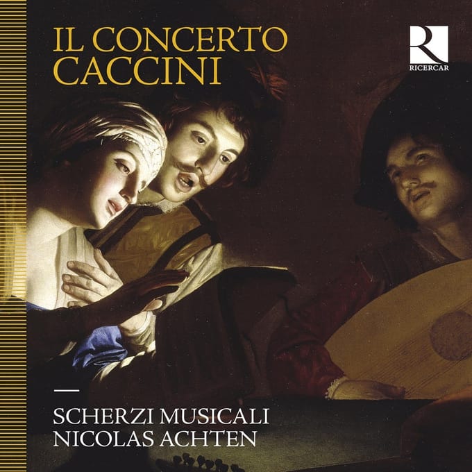 Nicolas Achten & Scherzi Musicali - Il Concerto Caccini (2 CD)