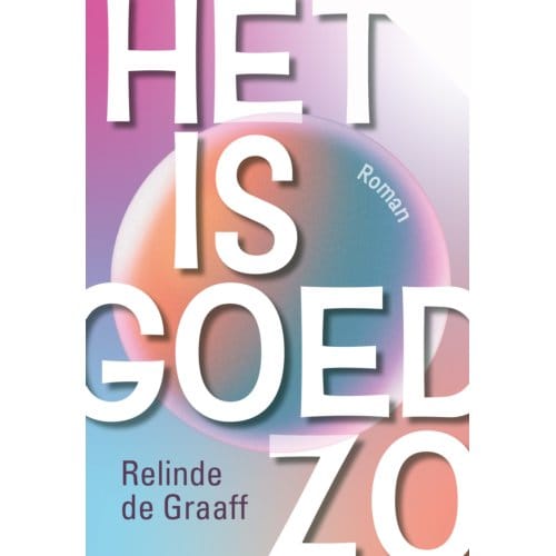 Het Is Goed Zo - Relinde de Graaff