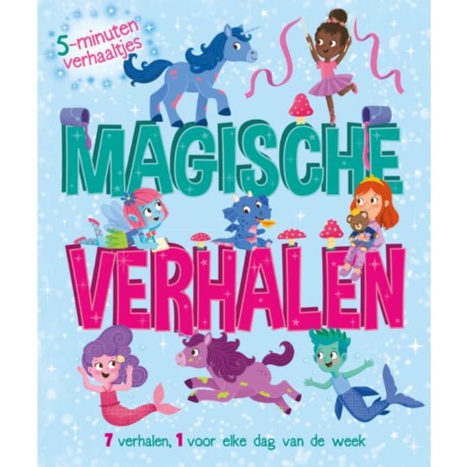 Magische Verhalen - 5 Minutenverhaaltjes - Everley Hart