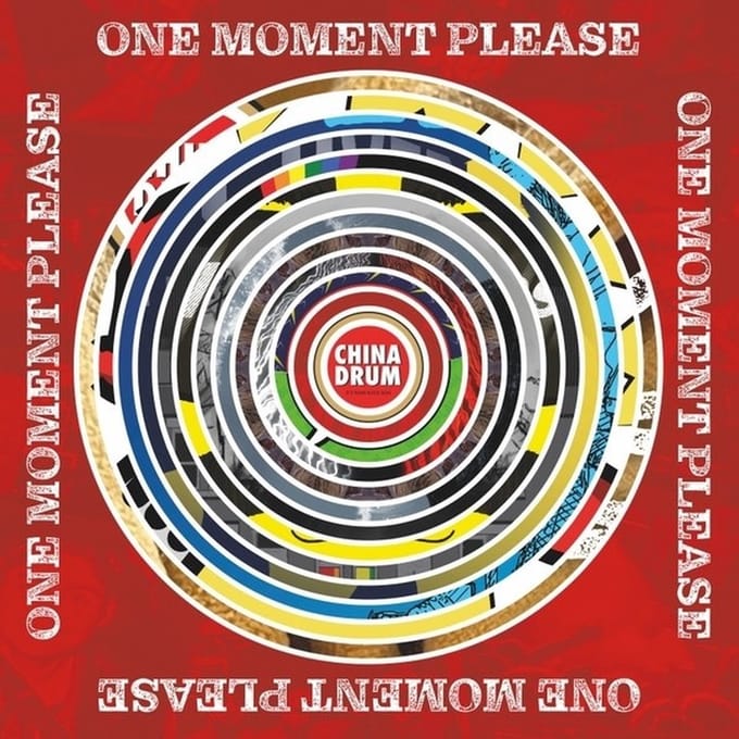 China Drum - One Moment Please (LP)