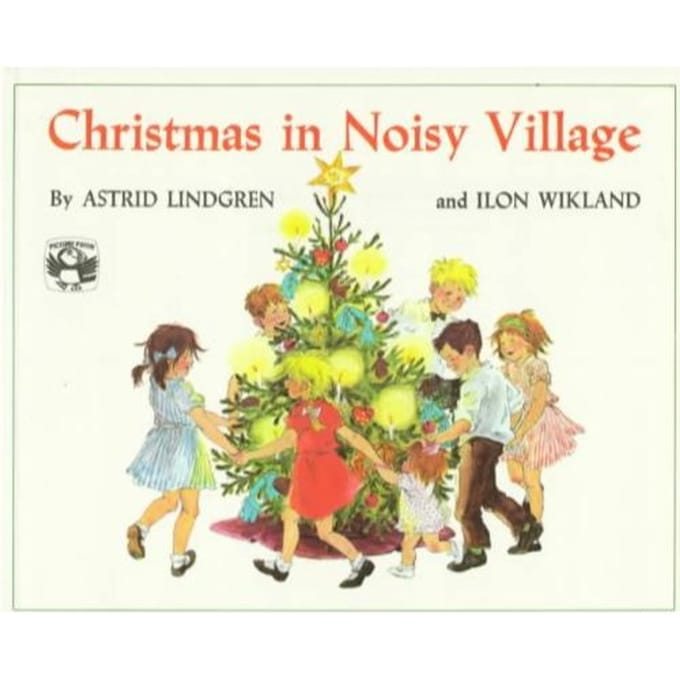 Christmas In Noisy Village - Astrid Lindgren
