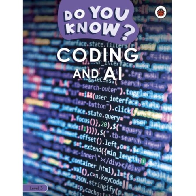 Do You Know? Level 3 - Coding And A.I. - Do You Know? - Ladybird