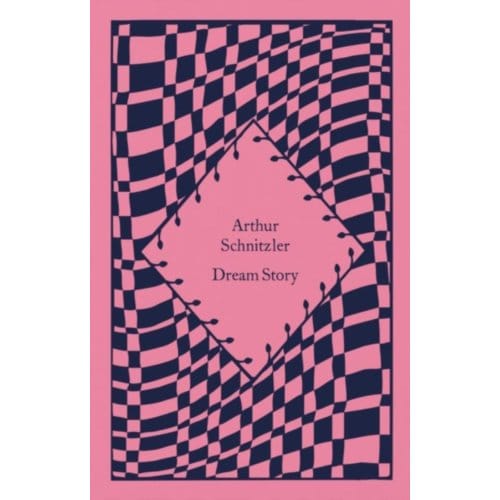 Dream Story - Little Clothbound Classics - Arthur Schnitzler