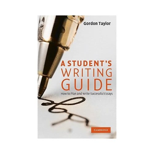 A Student's Writing Guide - Taylor, Gordon (Monash Universit