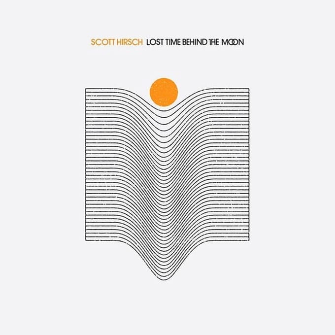 Scott Hirsch - Lost Time Behind The Moon (LP)