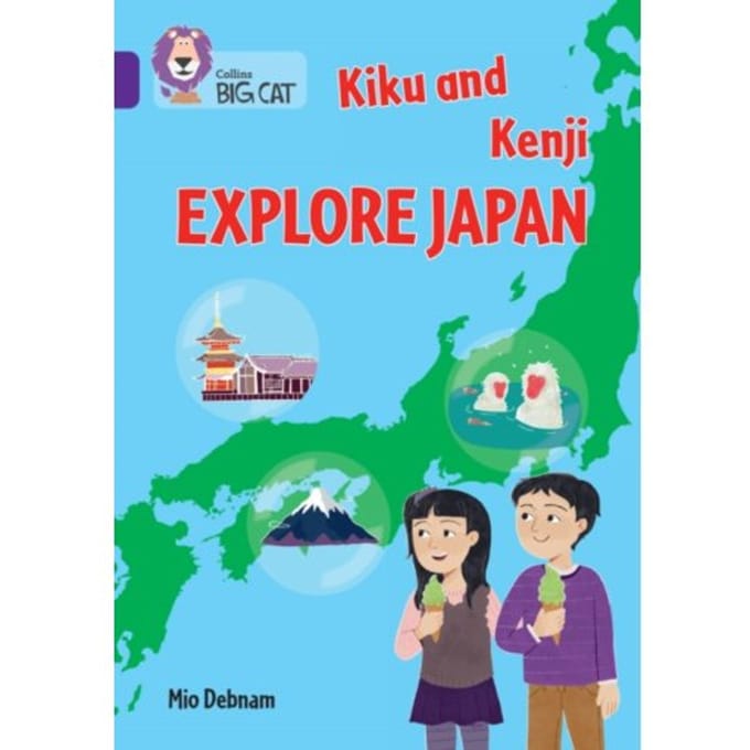 Kiku And Kenji Explore Japan - Collins Big Cat - Mio Debnam