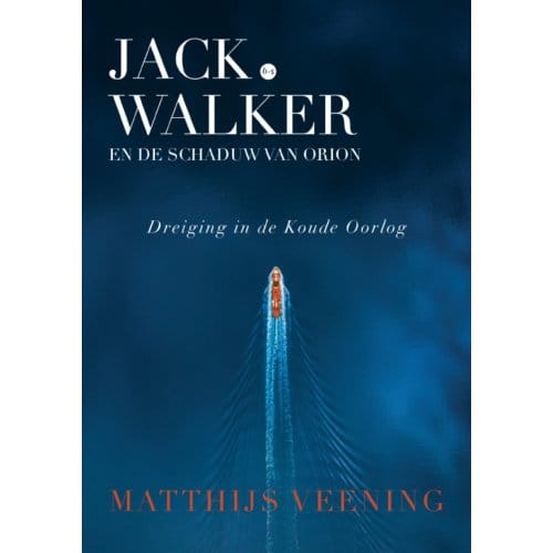 Jack Walker En De Schaduw Van Orion - Matthijs Veening