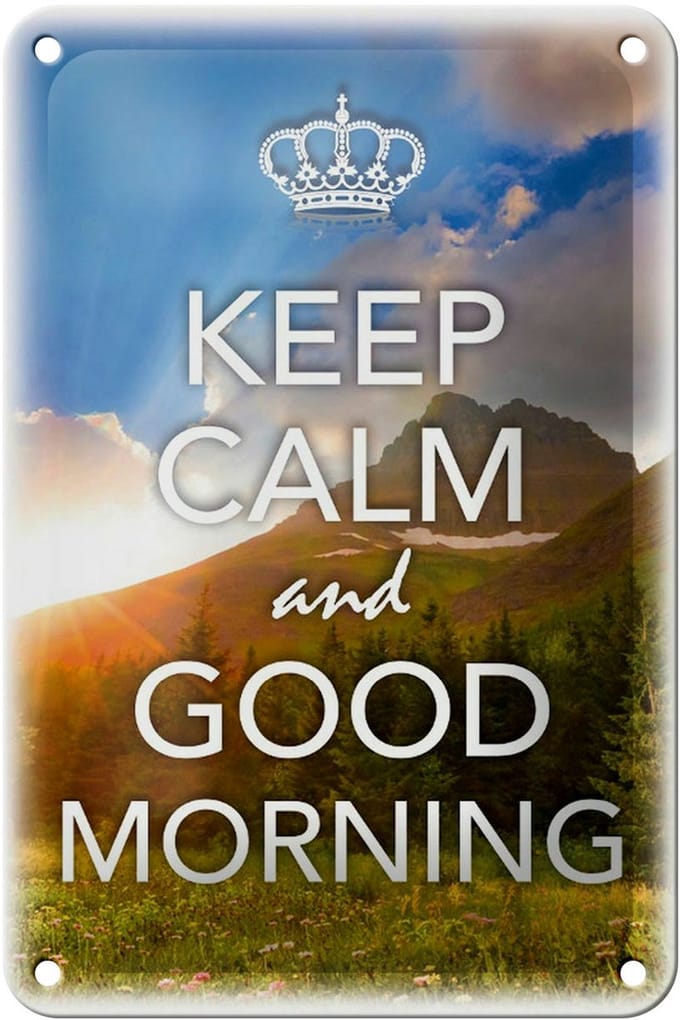 Blechschild Spruch 12x18cm Keep Calm and good Morning