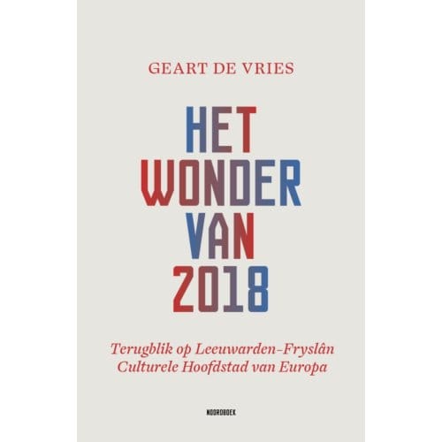 Het Wonder Van 2018 - Geart de Vries