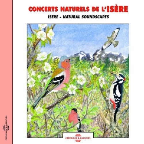 Isere. Concerts Naturels - Isere. Natural Soundsc - Sons De La Nature