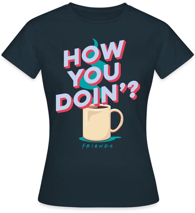 Friends How You Doin' Koffie T-Shirt Dames