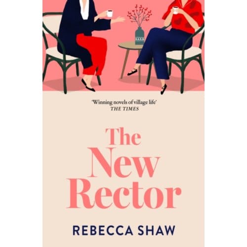 The New Rector - Turnham Malpas - Shaw, Rebecca