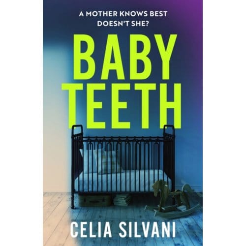 Baby Teeth - Celia Silvani