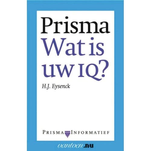 Prisma Wat Is Uw Iq? - Vantoen.Nu - H.J. Eysenck