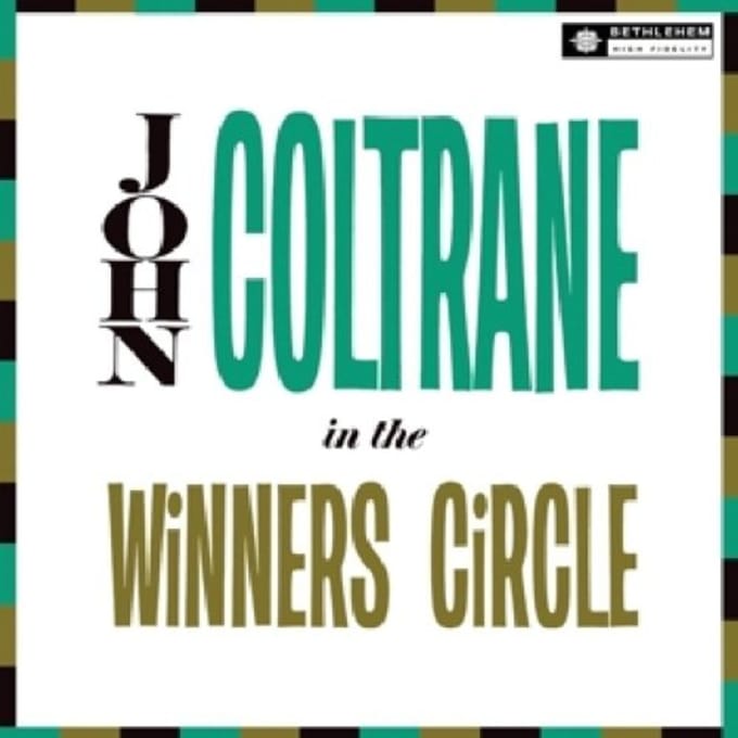 In The Winners Circle - John Coltrane