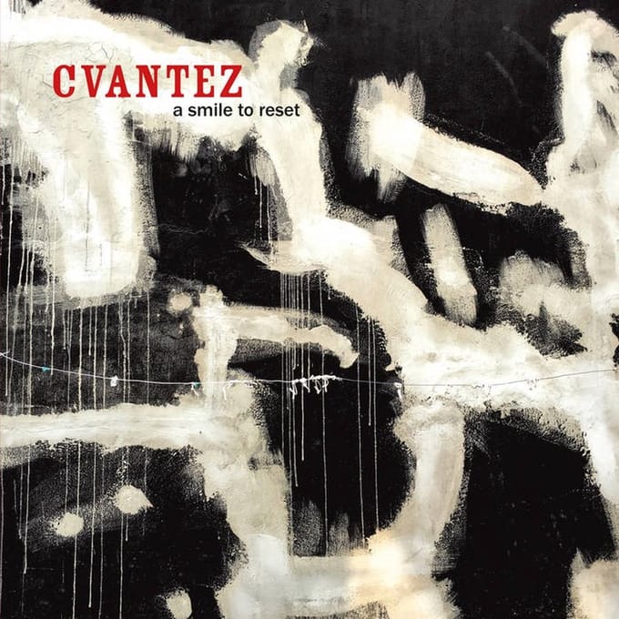 Cvantez - A Smile To Reset (CD)