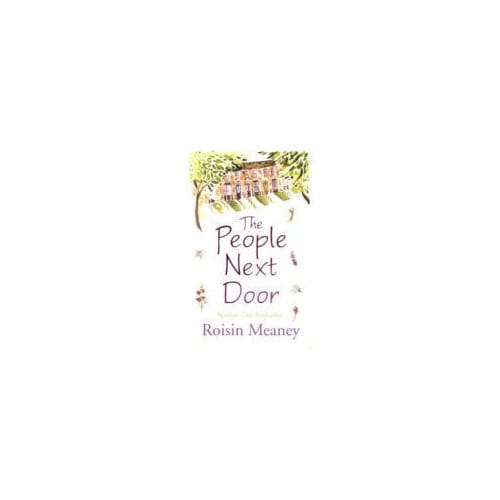 The People Next Door: From The Number One Bestselling Author - Roisin Meaney
