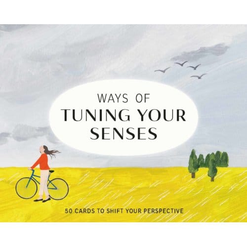 Ways Of Tuning Your Senses