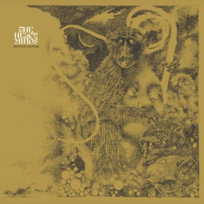 The Heavy Minds - Beyond Gloom (LP)