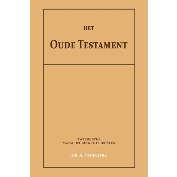 Het Oude Testament Ii - Dr. A. Troelstra