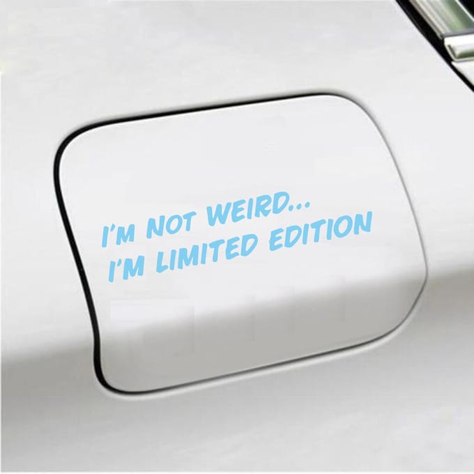 Bumpersticker - Im Not Weird - 4 X 20 - Licht Blauw