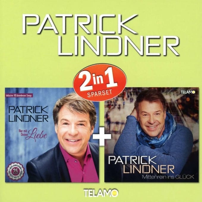 Patrick Lindner - Nur Mit Deiner Liebe/ Mittenrein Ins Glück