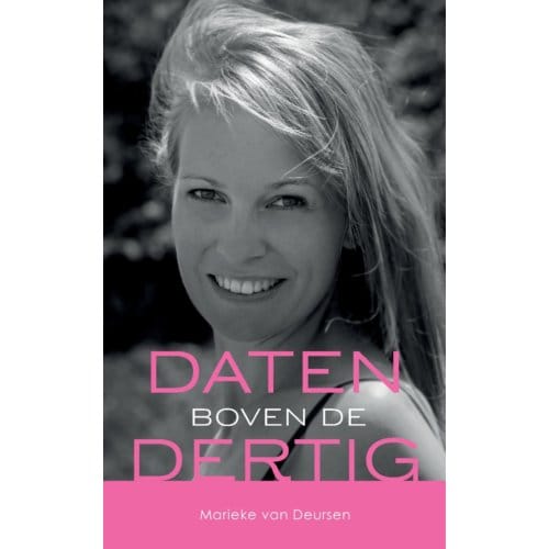 Daten Boven De Dertig - Marieke van Deursen