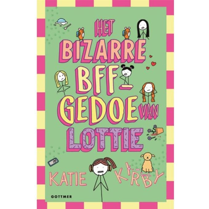 Het Bizarre Bff-Gedoe Van Lottie - Het Leven Van Lottie - Katie Kirby