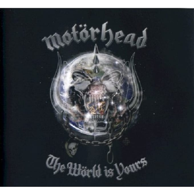 The World Is Yours - Motorhead