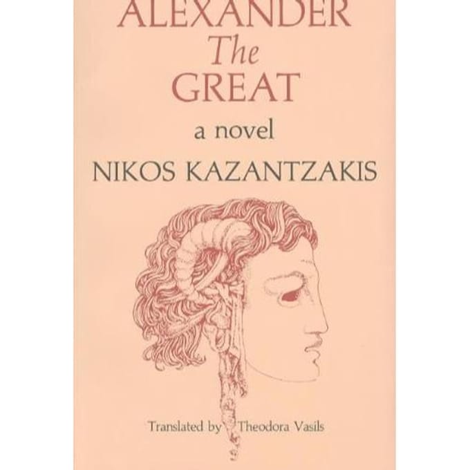 Alexander The Great - Nikos Kazantzakis
