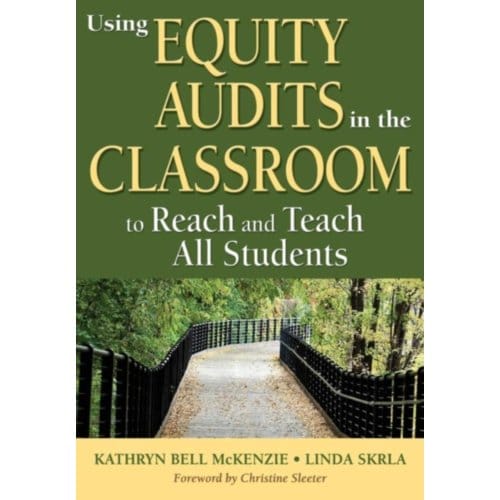 Using Equity Audits In The Classroom To Reach And Teach All Students - McKenzie