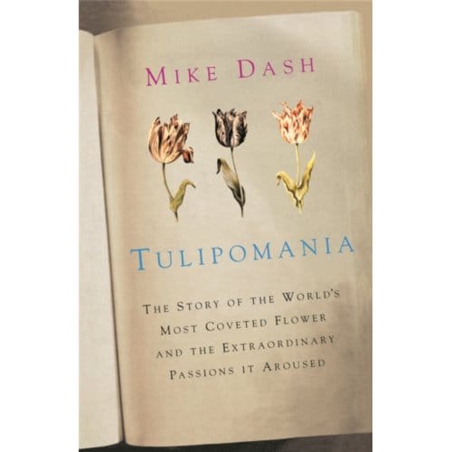 Tulipomania - Mike Dash