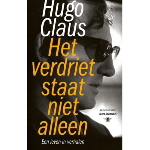 Het Verdriet Staat Niet Alleen - Hugo Claus