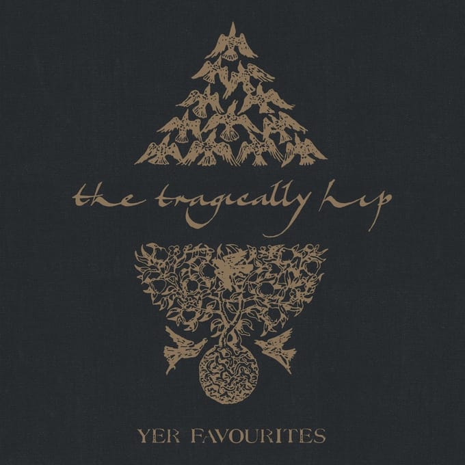 Tragically Hip - Yer Favourites Vol. 2 (2 LP) (Remastered)