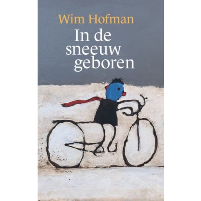 In De Sneeuw Geboren - Wim Hofman