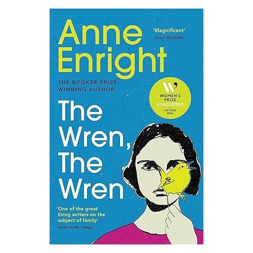 The Wren, The Wren - Anne Enright