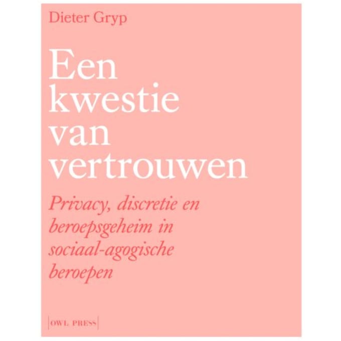 Een Kwestie Van Vertrouwen - Dieter Gryp