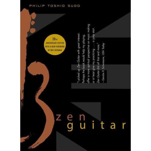 Zen Guitar - A Spiritual Guide To Music - Philip Toshio Sudo